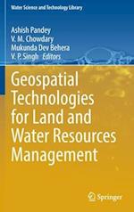 Geospatial Technologies for Land and Water Resources Management