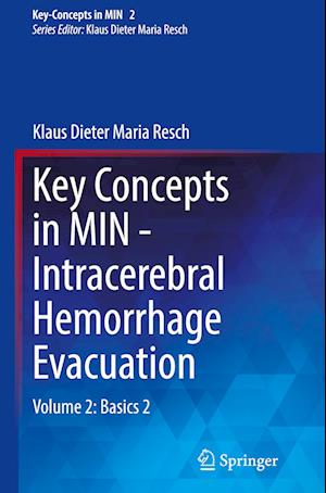 Key Concepts in MIN - Intracerebral Hemorrhage Evacuation