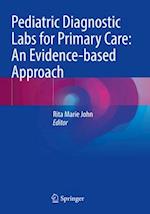 Pediatric Diagnostic Labs for Primary Care: An Evidence-based Approach