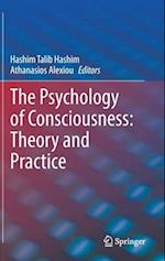 The Psychology of Consciousness: Theory and Practice