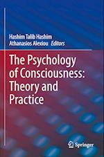 The Psychology of Consciousness: Theory and Practice