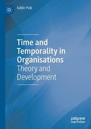 Time and Temporality in Organisations