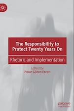 The Responsibility to Protect Twenty Years On
