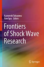 Frontiers of Shock Wave Research