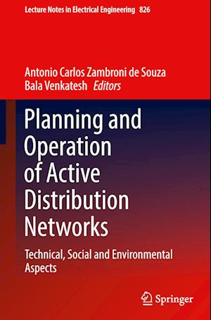 Planning and Operation of Active Distribution Networks