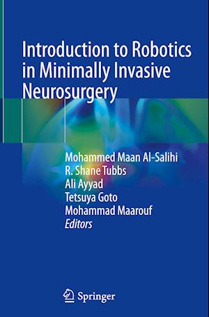 Introduction to Robotics in Minimally Invasive Neurosurgery