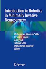 Introduction to Robotics in Minimally Invasive Neurosurgery