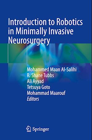 Introduction to Robotics in Minimally Invasive Neurosurgery