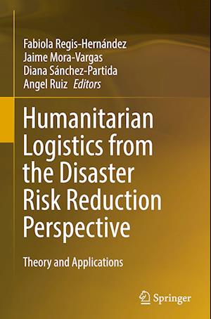 Humanitarian Logistics from the Disaster Risk Reduction Perspective