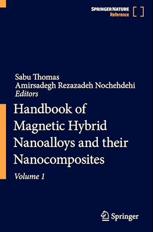 Handbook of Magnetic Hybrid Nanoalloys and their Nanocomposites