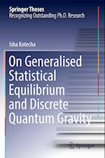 On Generalised Statistical Equilibrium and Discrete Quantum Gravity