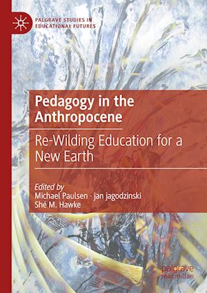 Pedagogy in the Anthropocene