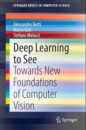 Deep Learning to See