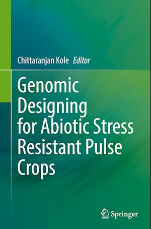 Genomic Designing for Abiotic Stress Resistant Pulse Crops