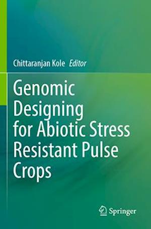 Genomic Designing for Abiotic Stress Resistant Pulse Crops