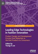 Leading Edge Technologies in Fashion Innovation