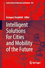 Intelligent Solutions for Cities and Mobility of the Future