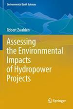 Assessing the Environmental Impacts of Hydropower Projects