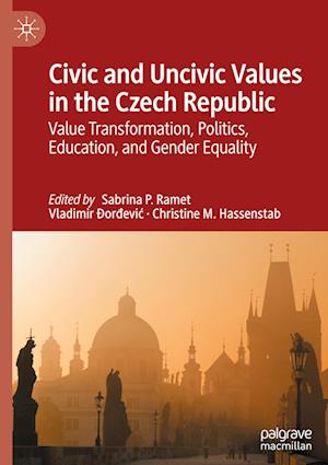 Civic and Uncivic Values in the Czech Republic