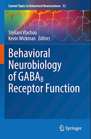 Behavioral Neurobiology of GABAB Receptor Function