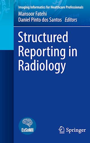 Structured Reporting in Radiology