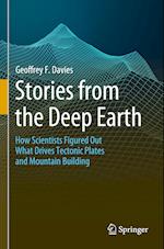 Stories from the Deep Earth