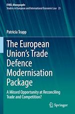 The European Union’s Trade Defence Modernisation Package