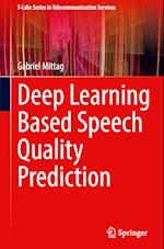 Deep Learning Based Speech Quality Prediction 