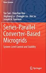 Series-Parallel Converter-Based Microgrids