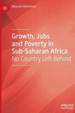 Growth, Jobs and Poverty in Sub-Saharan Africa