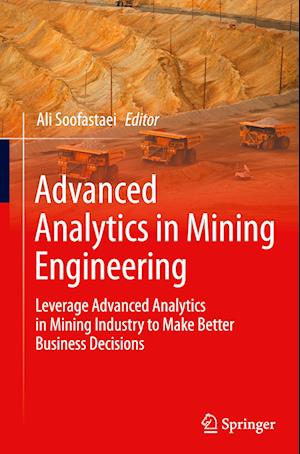 Advanced Analytics in Mining Engineering