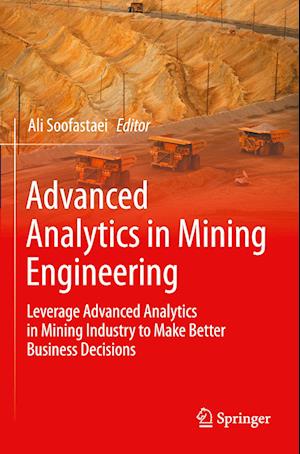 Advanced Analytics in Mining Engineering