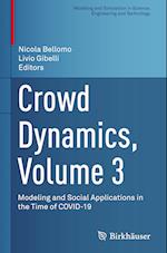 Crowd Dynamics, Volume 3