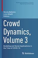 Crowd Dynamics, Volume 3