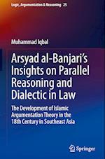 Arsyad al-Banjari's Insights on Parallel Reasoning and Dialectic in Law