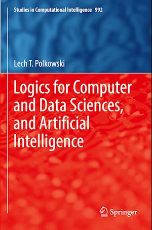 Logics for Computer and Data Sciences, and Artificial Intelligence