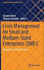 Crisis Management for Small and Medium-Sized Enterprises (SMEs)
