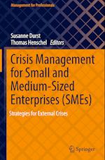 Crisis Management for Small and Medium-Sized Enterprises (SMEs)