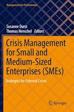 Crisis Management for Small and Medium-Sized Enterprises (SMEs)