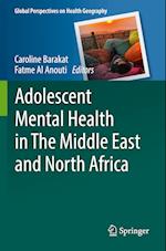 Adolescent Mental Health in The Middle East and North Africa