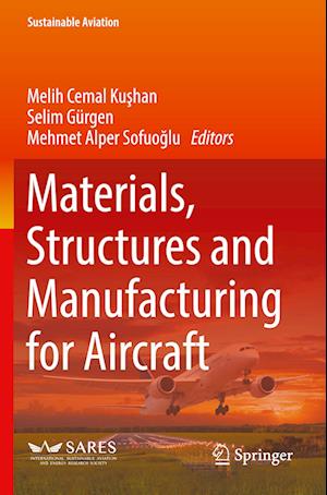 Materials, Structures and Manufacturing for Aircraft