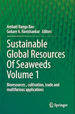 Sustainable Global Resources Of Seaweeds Volume 1