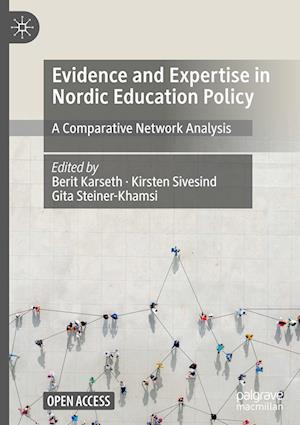 Evidence and Expertise in Nordic Education Policy