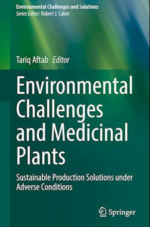 Environmental Challenges and Medicinal Plants