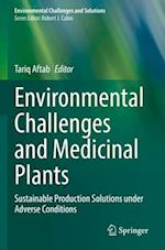 Environmental Challenges and Medicinal Plants