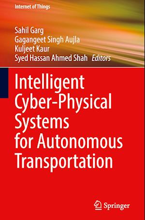 Intelligent Cyber-Physical Systems for Autonomous Transportation