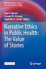 Narrative Ethics in Public Health: The Value of Stories