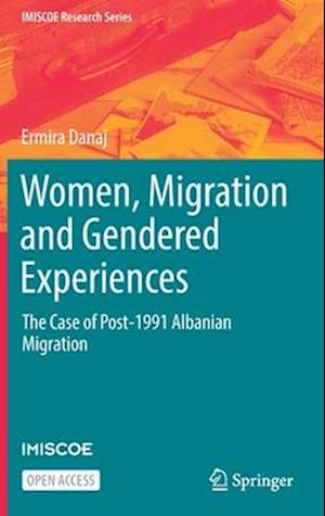 Women, Migration and Gendered Experiences