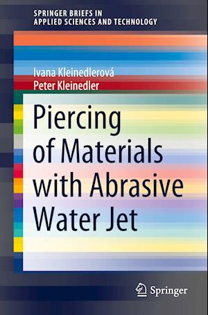 Piercing of Materials with Abrasive Water Jet