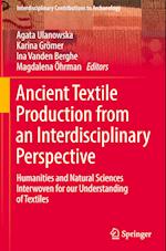 Ancient Textile Production from an Interdisciplinary Perspective